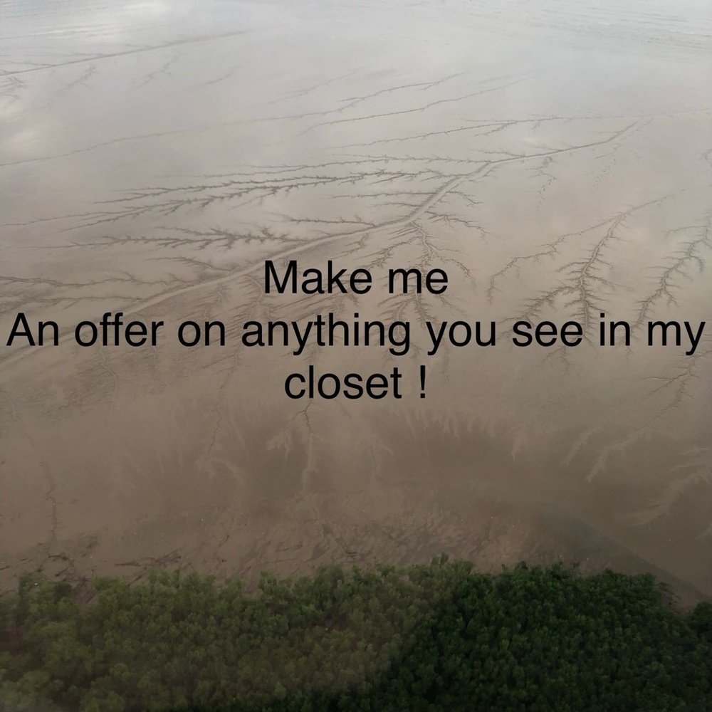 Make me an offer! If you see something you like!